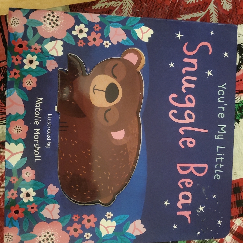You're my little snuggle bear board book